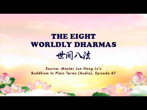 The Eight Worldly Dharmas