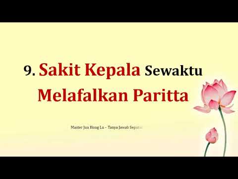 Sakit Kepala Sewaktu Melafalkan Paritta